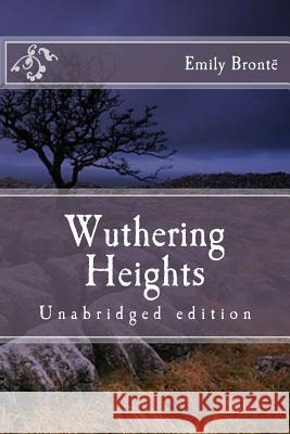 Wuthering Heights: Unabridged edition Bronte, Emily 9781517377076 Createspace Independent Publishing Platform - książka