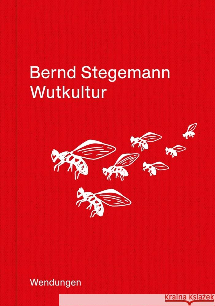 Wutkultur Stegemann, Bernd 9783957493415 Verlag Theater der Zeit - książka