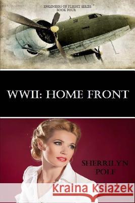 WWII: Home Front Sherrilyn Polf 9781490377032 Createspace - książka
