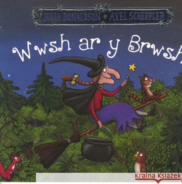 Wwsh ar y Brwsh Julia Donaldson Gwynne Williams Axel Scheffler 9781784231705 Dref Wen - książka