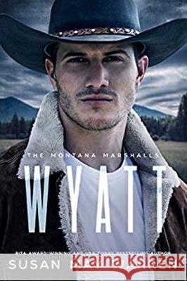 Wyatt: The Montana Marshalls, Book Four (Series) Warren, Susan May 9781943935369 Sdg Publishing - książka