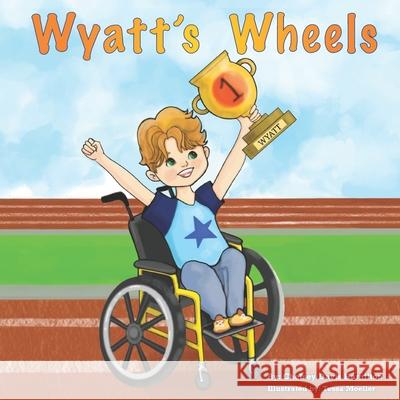 Wyatt's Wheels Chelsey Davis Hamilton, Tessa Moeller 9781737499909 Chelsey Davis Hamilton - książka