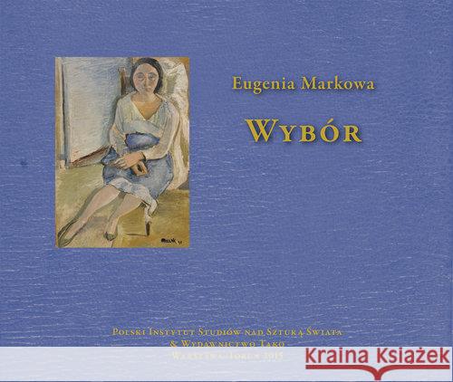 Wybór Markowa Eugenia 9788362737994 Tako - książka