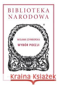 Wybór poezji Szymborska Wisława 9788365588029 Ossolineum - książka