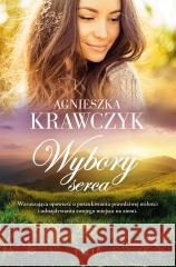Wybory serca Agnieszka Krawczyk 9788382802702 Filia - książka