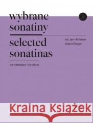 Wybrane sonatiny na fortepian z.1 Hoffman Jan Rieger Adam 9790274000394 Polskie Wydawnictwo Muzyczne - książka