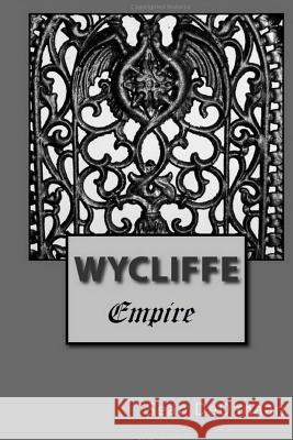 Wycliffe - Empire Sean Dedanaan 9781534919037 Createspace Independent Publishing Platform - książka