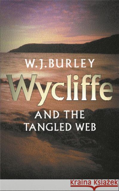 Wycliffe & The Tangled Web W.J. Burley 9780752844466 Orion Publishing Co - książka