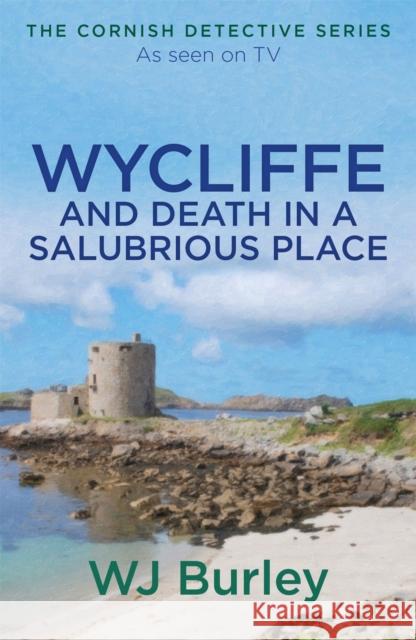 Wycliffe and Death in a Salubrious Place W.J. Burley 9781409171867 Orion Publishing Co - książka