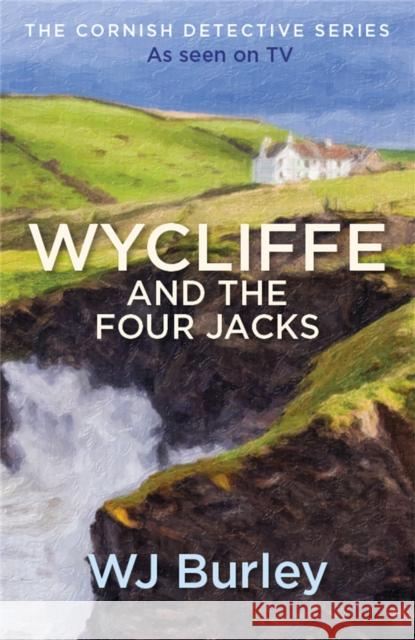 Wycliffe and the Four Jacks W.J. Burley 9781409174677 Orion Publishing Co - książka