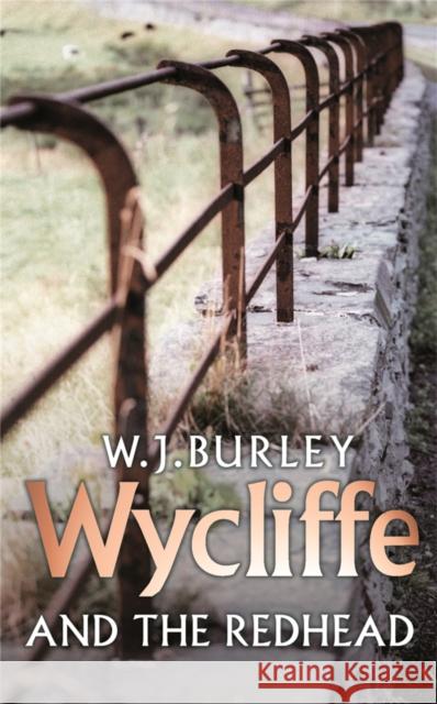 Wycliffe And The Redhead W.J. Burley 9780752881430 Orion Publishing Co - książka