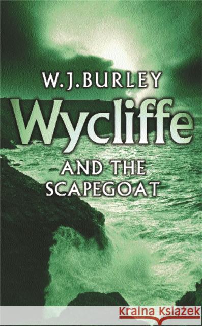 Wycliffe and the Scapegoat W.J. Burley 9780752849713 Orion Publishing Co - książka