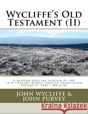 Wycliffe's Old Testament (II): Volume Two John Wycliffe John Purvey Terence P. Noble 9781468148312 Createspace - książka