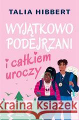 Wyjątkowo podejrzani i całkiem uroczy Talia Hibbert 9788328730885 You&YA - książka