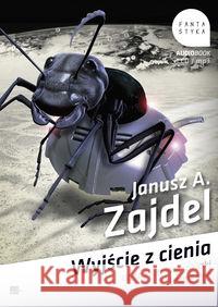 Wyjście z cienia Audiobook Zajdel Janusz A. 9788360313435 Aleksandria - książka