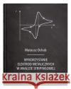 Wykorzystanie elektrod metalicznych w analizie.. Ochab Mateusz 9788322793657 UMCS