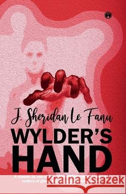 Wylder's Hand J Sheridan Le Fanu   9789390404612 Insight Publica - książka