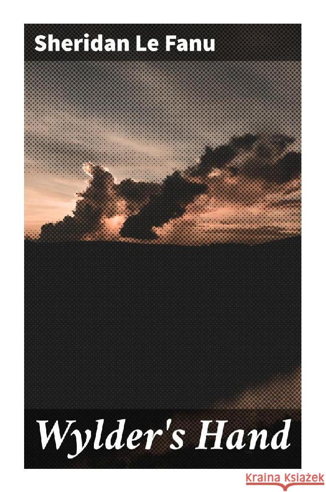 Wylder's Hand Le Fanu, Sheridan 9788027229444 Good Press - książka
