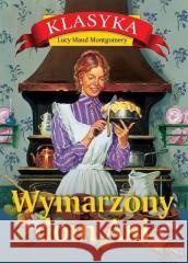 Wymarzony dom Ani Lucy Maud Montgomery 9788373999183 Rytm - książka