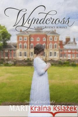 Wyndcross: A Regency Romance Martha Keyes 9781073336593 Independently Published - książka