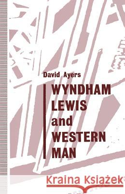 Wyndham Lewis and Western Man David Ayers Adam Hanna 9781349220779 Palgrave MacMillan - książka