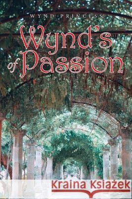 Wynd\'s of Passion Part 2 Wynd Princess 9781957009995 Charlotte Schoff Books - książka