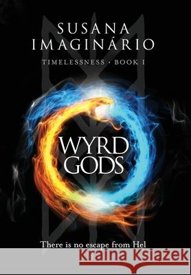 Wyrd Gods Susana Imaginario 9781916140226 Susana Imaginario - książka