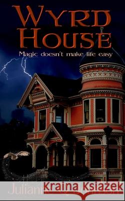 Wyrd House Julianne Q. Johnson 9781544709505 Createspace Independent Publishing Platform - książka