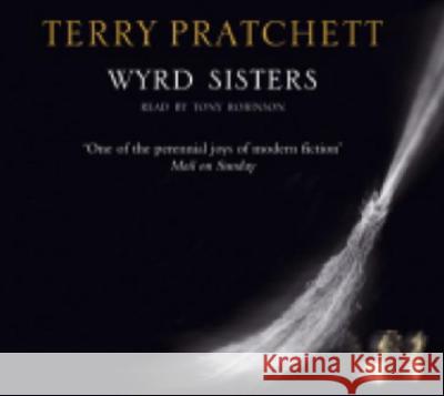 Wyrd Sisters : (Discworld Novel 6) Terry Pratchett 9780552152273 TRANSWORLD PUBLISHERS LTD - książka