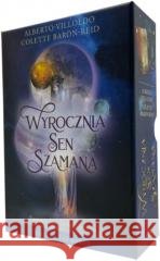 Wyrocznia Sen Szamana Alberto Villoldo, Colette Baron-Reid 9788073705916 Synergie Polska - książka