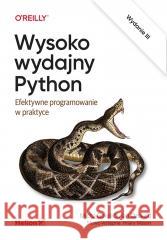 Wysoko wydajny Python. Efektywne programowanie... Micha Gorelick, Ian Ozsvald, Hilary Mason 9788328931244 Helion - książka
