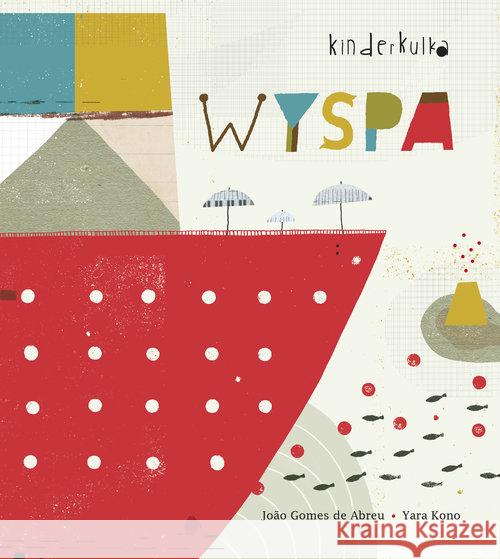 Wyspa Gomes de Abreu Joao Kono Yara 9788395179211 Kinderkulka - książka