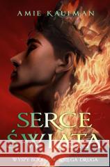 Wyspy Bogów T.2 Serce świata Amie Kaufman 9788380578869 Młody Book - książka