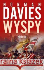 Wyspy. Historia w.2022 Norman Davies 9788324087891 Znak - książka