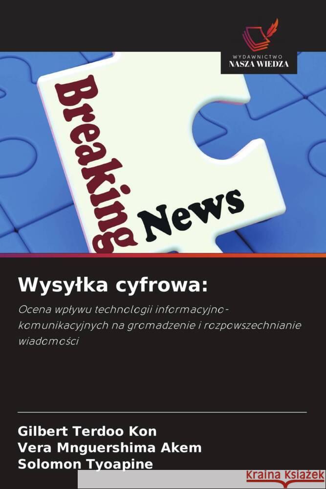 Wysylka cyfrowa Gilbert Terdoo Kon Vera Mnguershima Akem Solomon Tyoapine 9786208615086 Wydawnictwo Nasza Wiedza - książka
