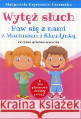 Wytęż słuch. Ćwiczenia językowo słuchowe Małgorzata Hryniewicz-Czarnecka 9788395030284 CzytaMisie - książka