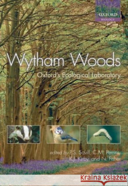 Wytham Woods: Oxford's Ecological Laboratory Savill, Peter 9780199605187  - książka