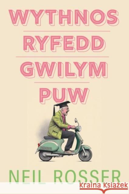 Wythnos Ryfedd Gwilym Puw Neil Rosser 9781800996946 Y Lolfa - książka