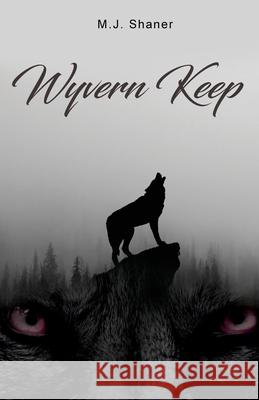 Wyvern Keep M. J. Shaner 9781648041921 Rosedog Books - książka