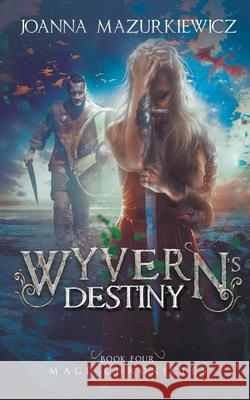 Wyvern's Destiny Joanna Mazurkiewicz 9798201280987 Joanna Mazurkiewicz - książka