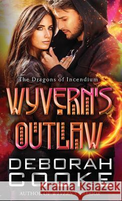 Wyvern's Outlaw Deborah Cooke 9781988479392 Deborah A. Cooke - książka