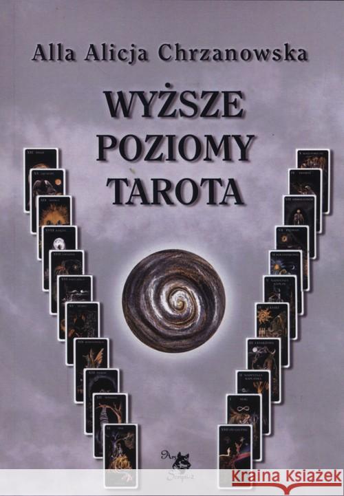 Wyższe poziomy Tarota Chrzanowska Alla Alicja 9788360472972 Ars Scripti-2 - książka