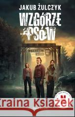 Wzgórze psów (edycja filmowa) BR Jakub Żulczyk 9788368350104 Świat Książki - książka