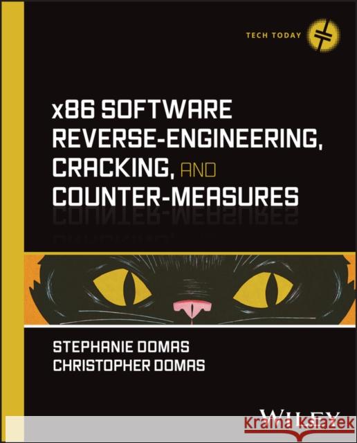 x86 Software Reverse-Engineering, Cracking, and Co unter-Measures  9781394199884  - książka