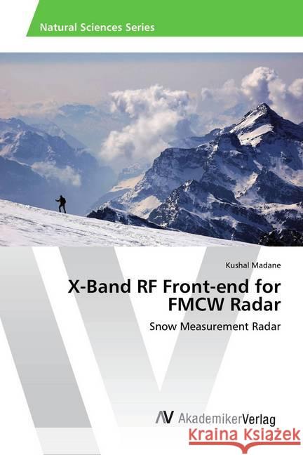 X-Band RF Front-end for FMCW Radar : Snow Measurement Radar Madane, Kushal 9786202215213 AV Akademikerverlag - książka