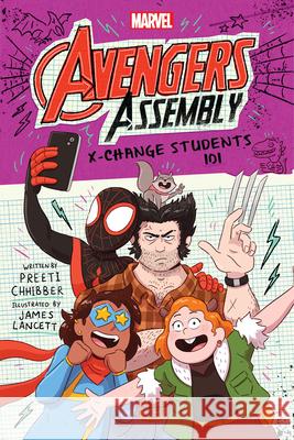 X-Change Students 101 (Marvel Avengers Assembly #3) Preeti Chhibber, James Lancett 9781338845679 Scholastic US - książka