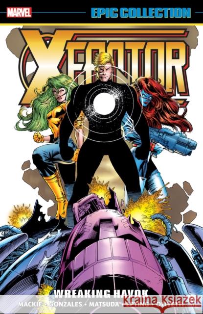 X-Factor Epic Collection: Wreaking Havok Marvel Various 9781302959708 Marvel Comics - książka