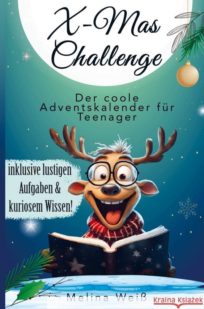 X-Mas Challenge -  Der coole Adventskalender für Teenager! Inklusive lustigen Aufgaben und kuriosem Wissen! Weiß, Melina 9789403706054 Bookmundo - książka