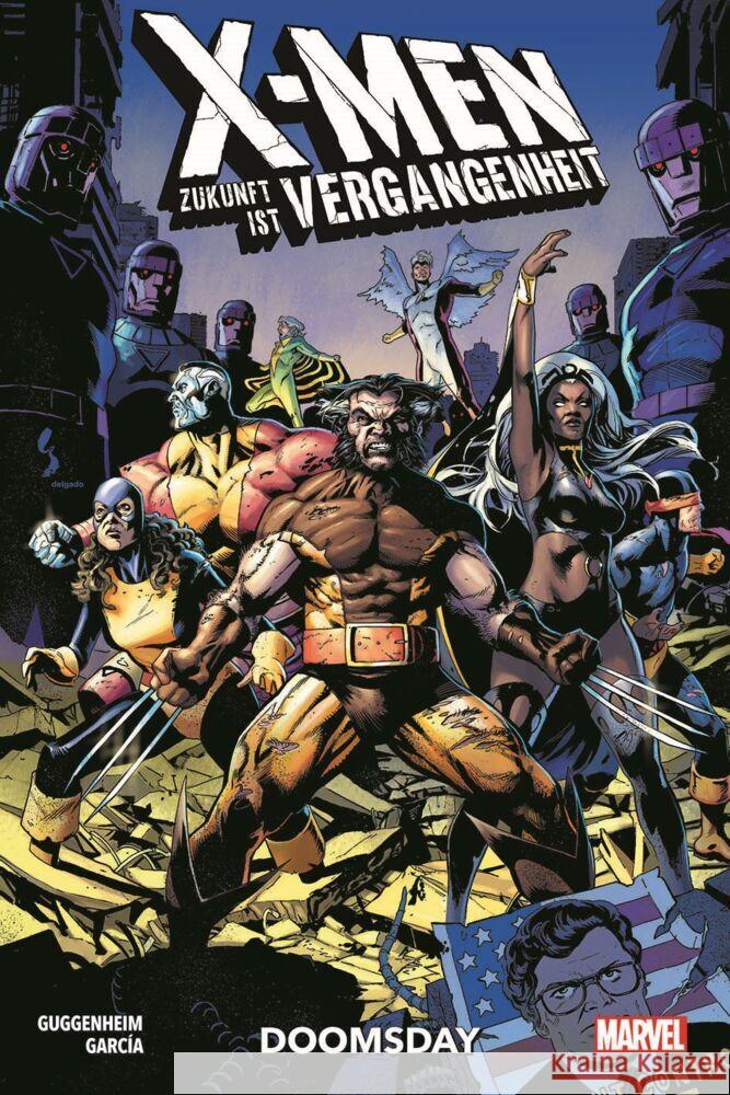 X-Men: Zukunft ist Vergangenheit - Doomsday Guggenheim, Marc, Garcia, Manuel 9783741636493 Panini Manga und Comic - książka