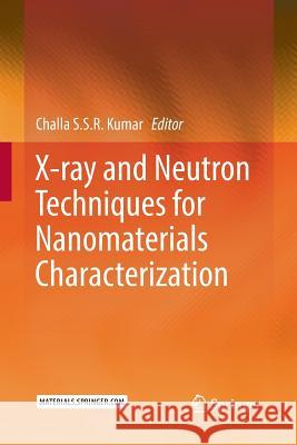 X-Ray and Neutron Techniques for Nanomaterials Characterization Kumar, Challa S. S. R. 9783662569412 Springer - książka